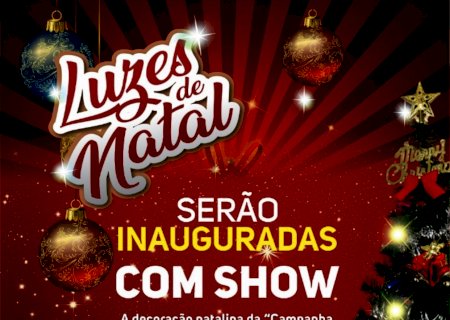 Inauguração da Iluminação Natalina terá shows na Praça Brasil e chegada do Papai Noel